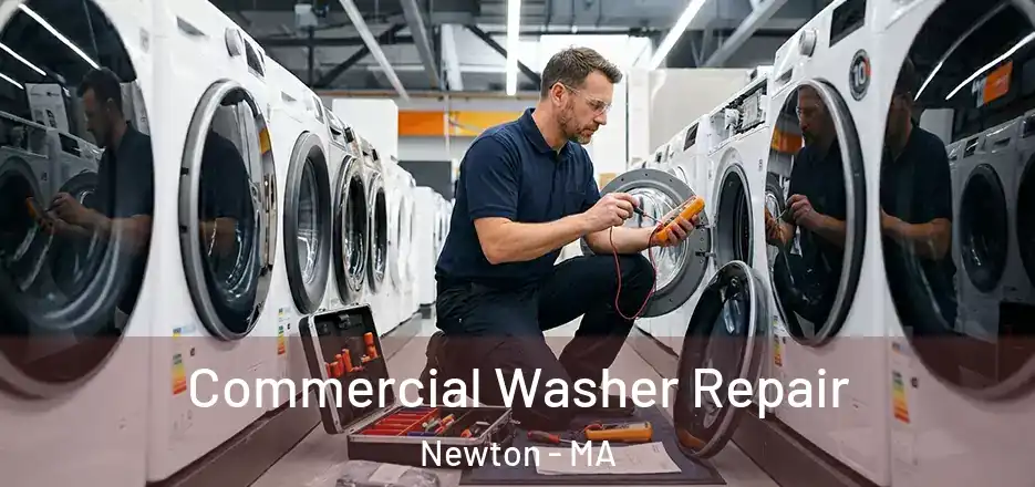 Commercial Washer Repair Newton - MA