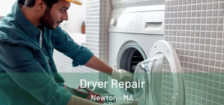  Dryer Repair Newton - MA