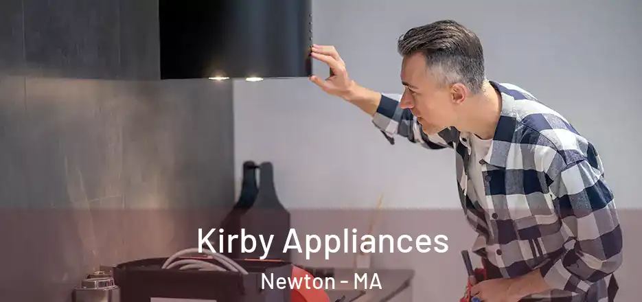 Kirby Appliances Newton - MA