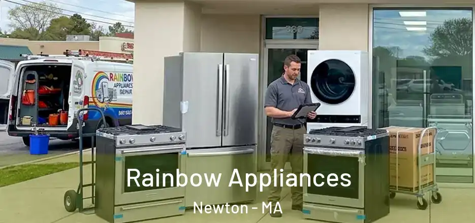  Rainbow Appliances Newton - MA