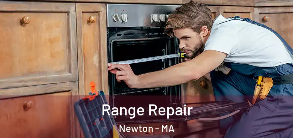 Range Repair Newton - MA