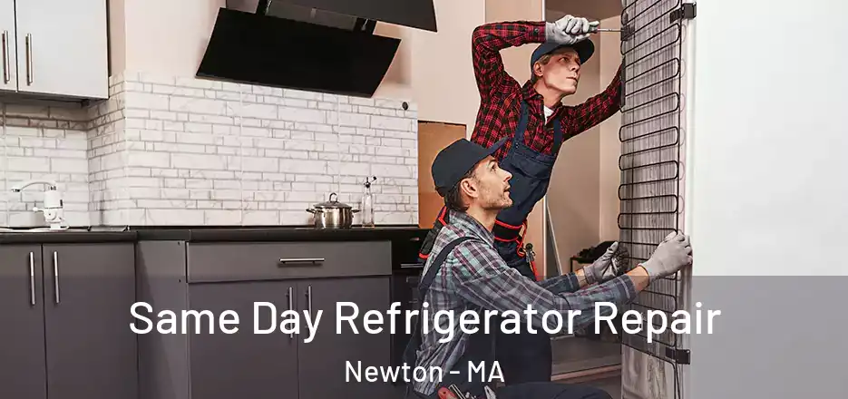 Same Day Refrigerator Repair Newton - MA